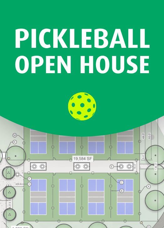 Pickleball open house text with drawing of proposed pickleball courts. 